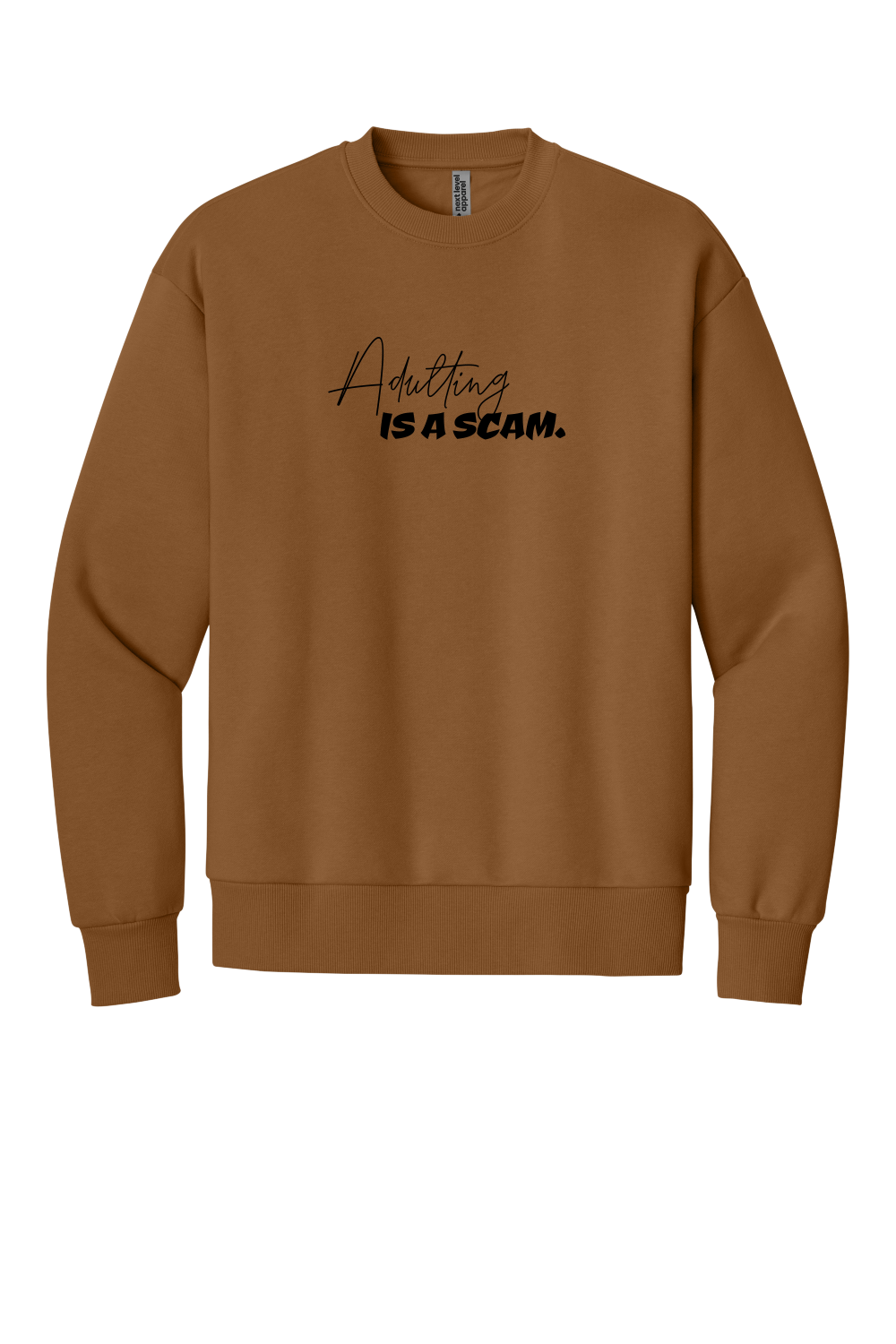 Adulting is a Scam (Black Font) - Crew