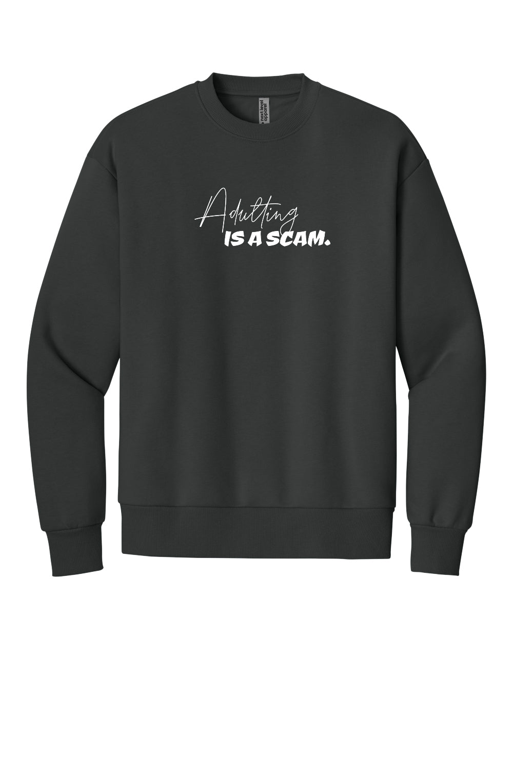 Adulting is a Scam (White Font) - Crew