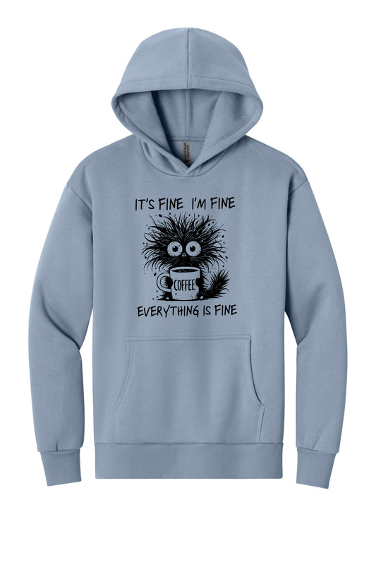It's Fine I'm Fine Everything is Fine - Hoodie