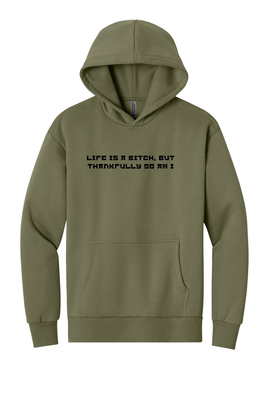 Life is a b*tch... (Black Font) - Hoodie
