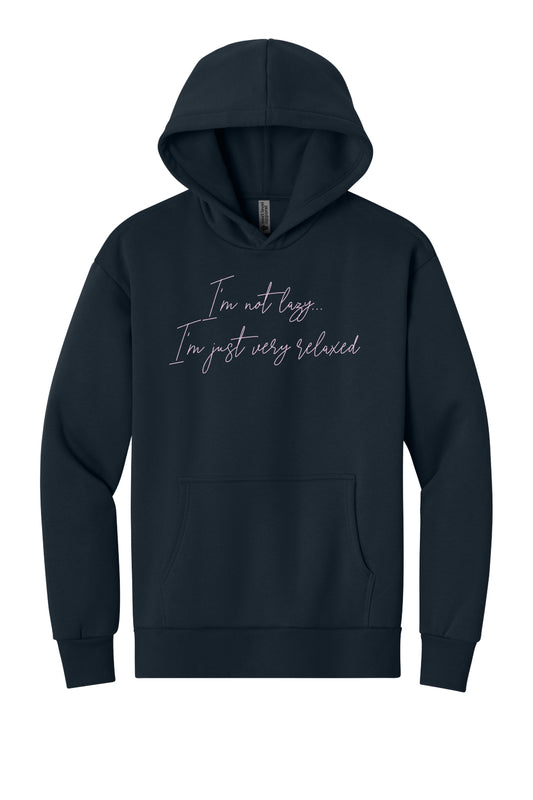 I'm not lazy, I'm just very relaxed - Hoodie